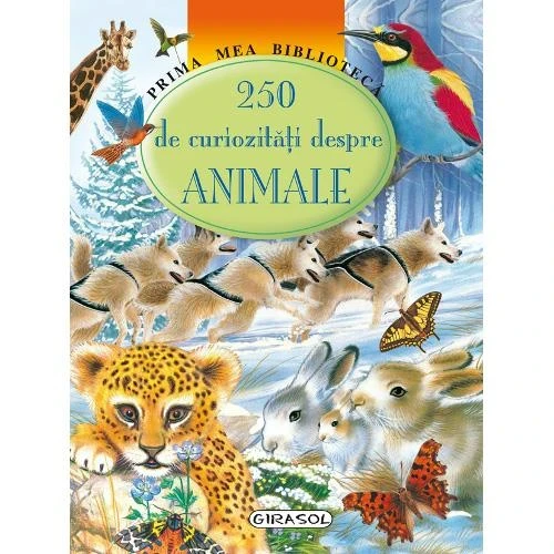 Carte 250 de curiozități despre animale cumpăra în Chișinau